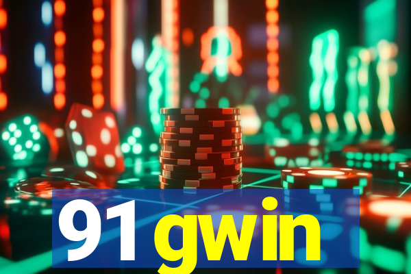 91 gwin